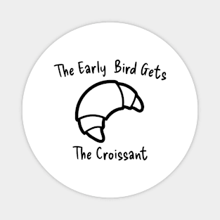 Croissant French Art Coffee Early Bird Morning Kawaii Magnet